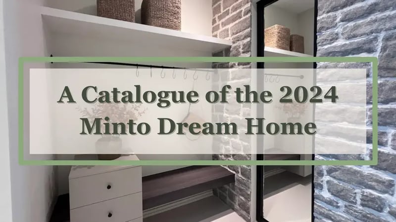 A Catalogue of the Furniture in the 2024 Minto Dream Home