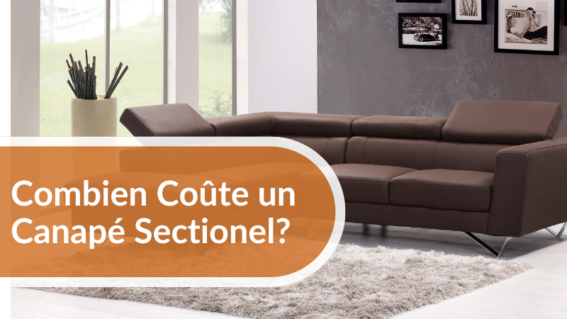 Combien coûte un canapé sectionnel?