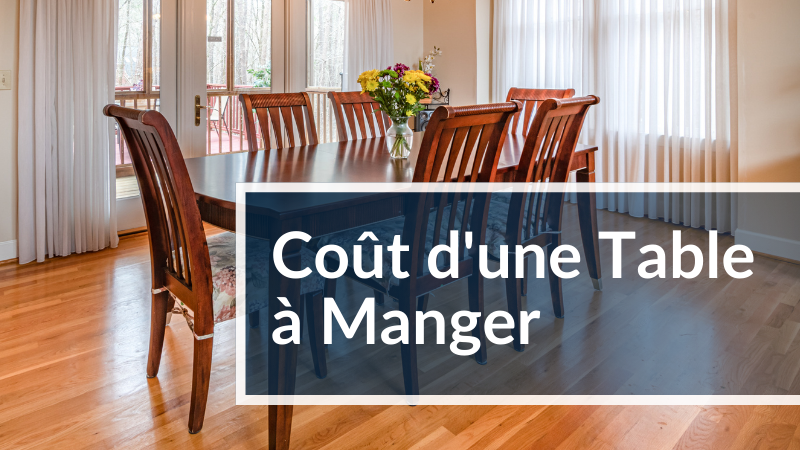 Combien coûte une table à manger?