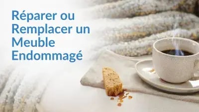 Réparer ou remplacer un meuble endommagé: Comment décider ?