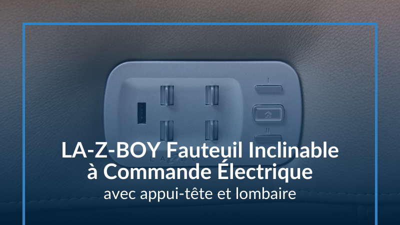 Fauteuil inclinable Électrique La-Z-Boy: Fonction Lombaire et Appui-Tête