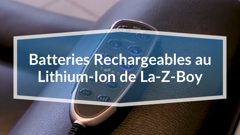 Batteries Rechargeables La-Z-Boy: Caractéristiques, Fonctionnalités et Conseils