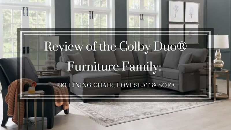 Examen de la famille de meubles Colby Duo® de La-Z-Boy : Chaise, loveseat et canapé