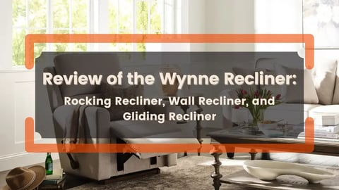 Review of the Wynne Recliner