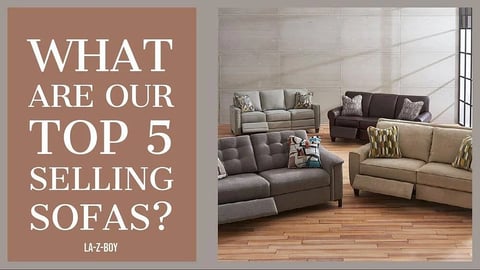 Five Best Selling La-Z-Boy Sofas in Ottawa/Kingston