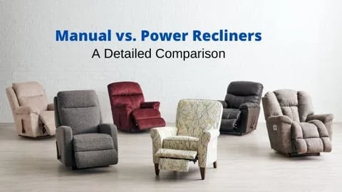 Manual vs Power Recliners: A Detailed Comparison of La-Z-Boy Recliners