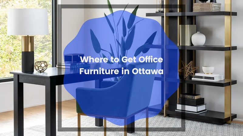 Où acheter du mobilier de bureau à Ottawa, Ontario